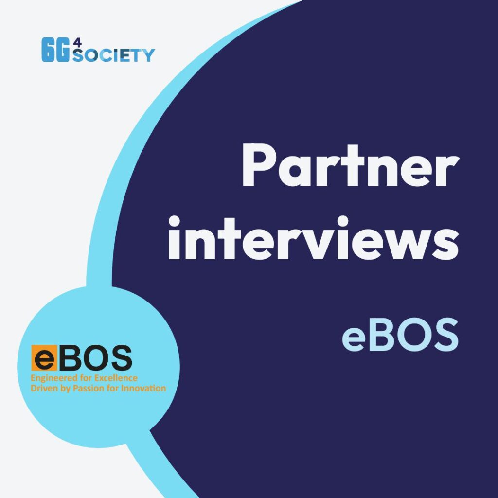 6G4Society Partner Interview eBOS