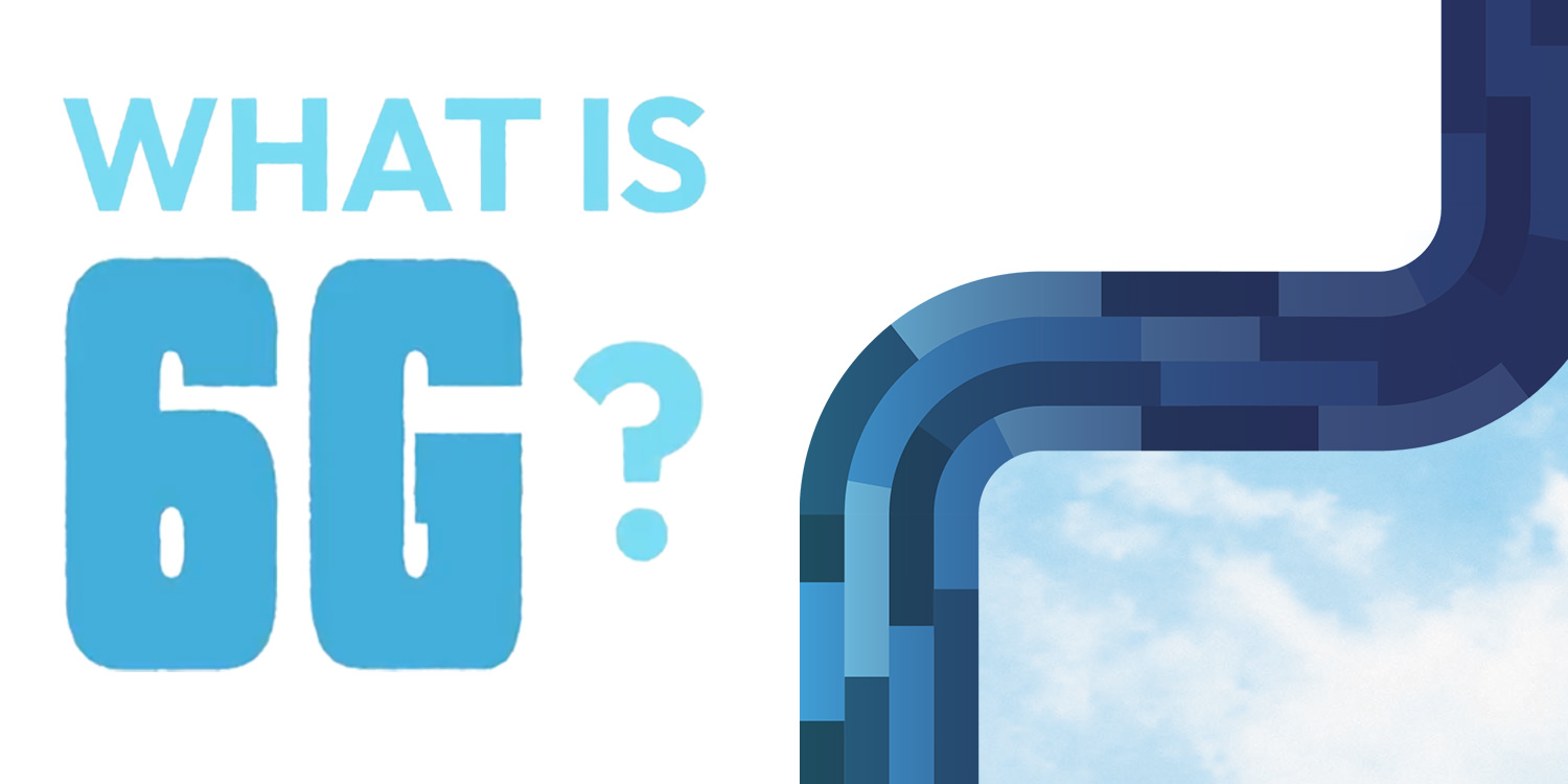 What is 6G