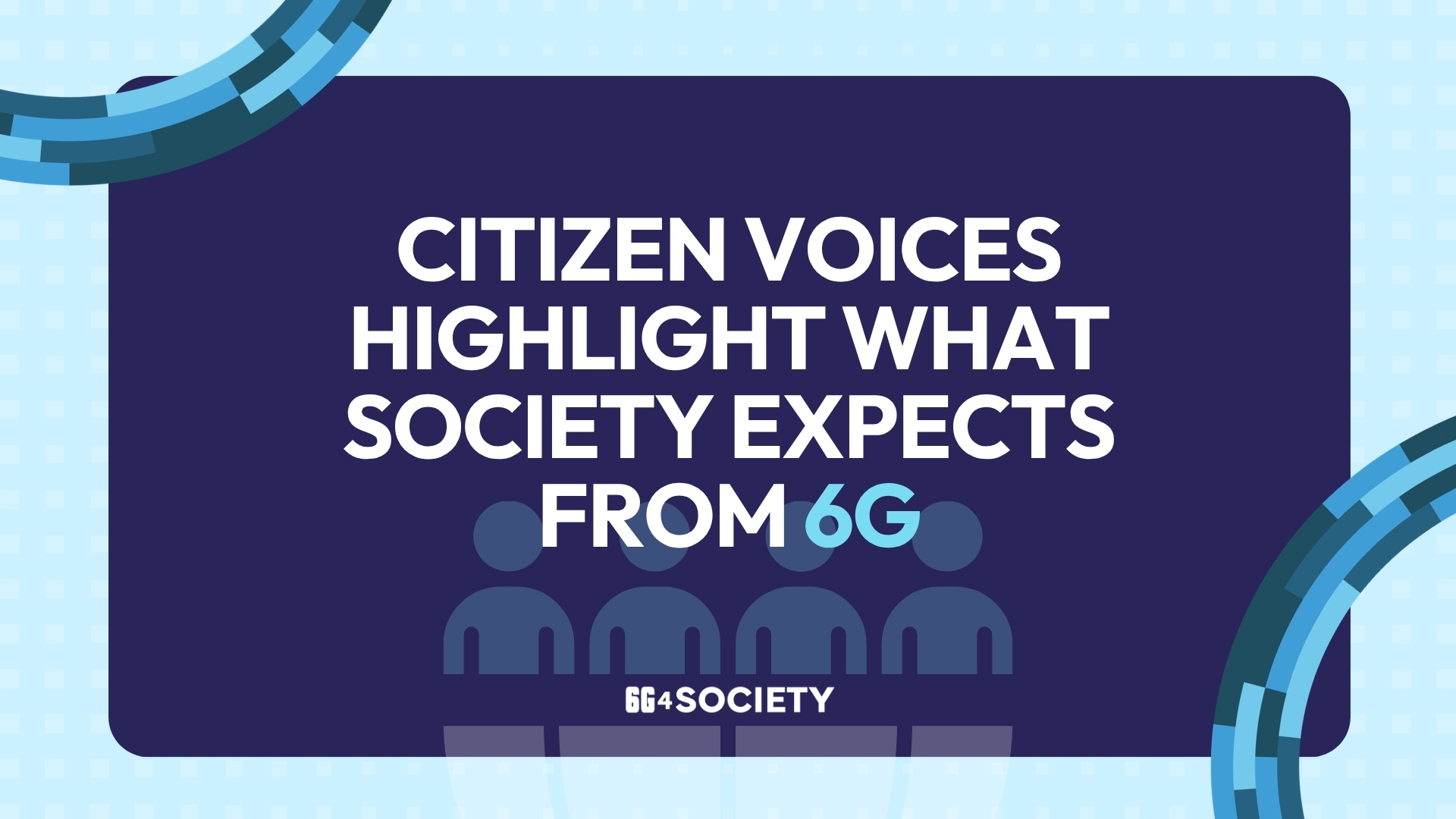 Citizen voices highlight what society expects from 6G